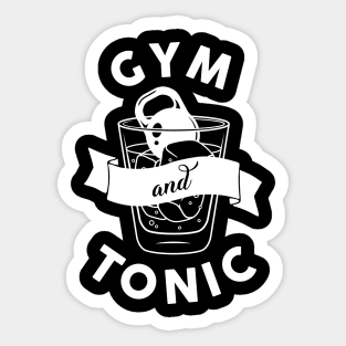 Gym and Tonic Sticker